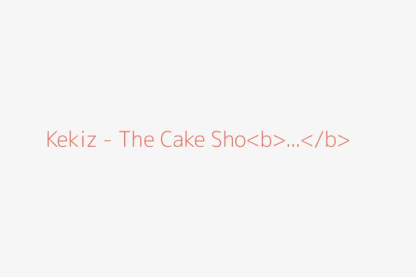 Kekiz - The Cake Sho<b>...</b>